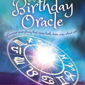 Birthday Oracle: Discover Everything that Your Birth Date Says about You by Pam Carruthers: New