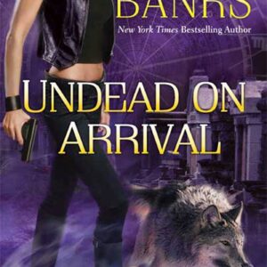 Undead on Arrival (Crimson Moon, Book 3) by Banks, L. A.: New