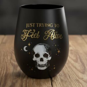 Trying to Feel Alive Stemless Wine Glass