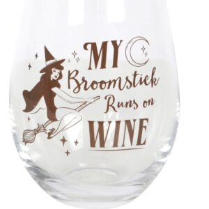 My Broomstick Runs on Wine Stemless Glass