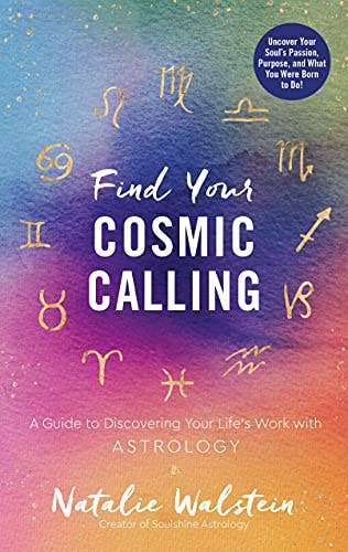 Find Your Cosmic Calling: Astrology Guide by Walstein: New